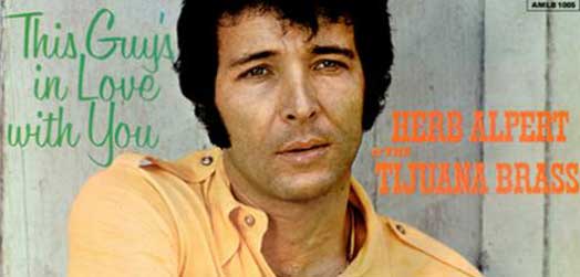 38.This Guy’s in Love With You Herb Alpert