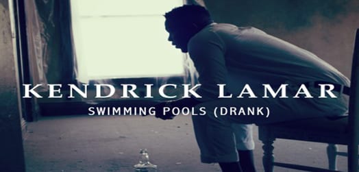 11.Swimming Pools Kendrick Lamar