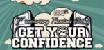 Get your Confidence