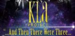 Kla Project And then there where three 1