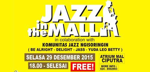 Jazz In The Mall di Mal Ciputra Semarang 1