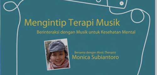 Music Therapy Bersama Monica Subiantoro 1