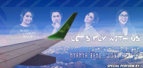 Let’s Fly With Us Acara Launching Nyanya Band 1