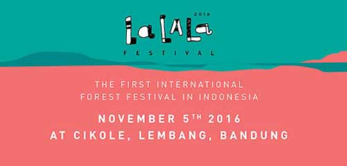 Lalala Festival Bandung Festival Hutan Internasional Pertama Di Indonesia 1