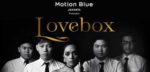 Motion Blue Jakarta Hadirkan Penampilan Lovebox 1