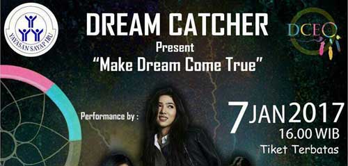 Dream Catcher Persembahkan Make Dream Come True 1