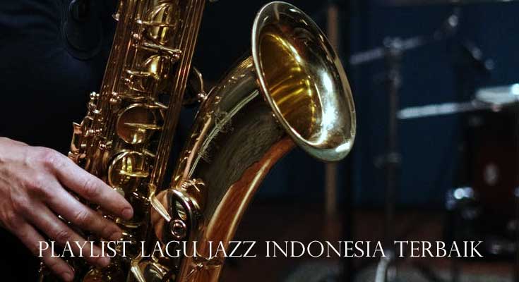 Lagu Jazz Indonesia Terbaik