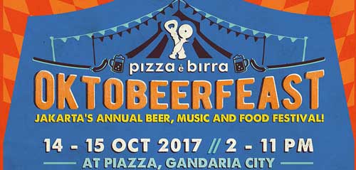 Pizza E Birra Oktobeerfeast 2017 Jakarta’s