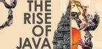The Rise Of Java