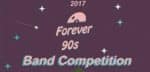 Forever 90s Band Competition