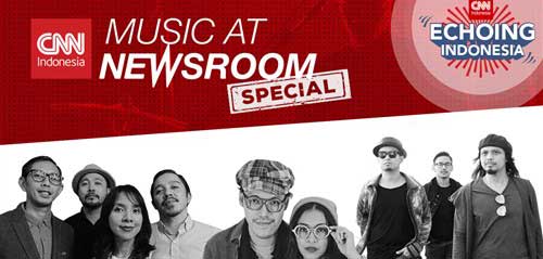 Newsroom Special Echoing Indonesia