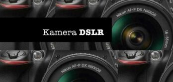 Kamera DSLR Terbaik Untuk Pemula