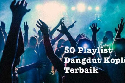 Lagu Dangdut Koplo Terbaik