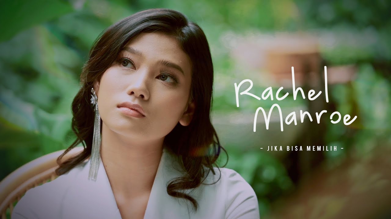 RACHEL MANROE - JIKA BISA MEMILIH (OFFICIAL LYRIC VIDEO)