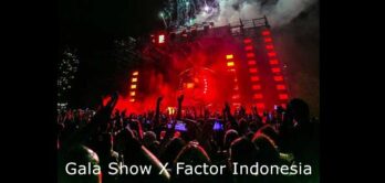 Gala Show X Factor Indonesia